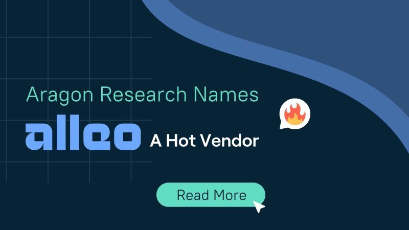 Alleo Named “Hot Vendor” by Leading Analyst Firm, Aragon Research